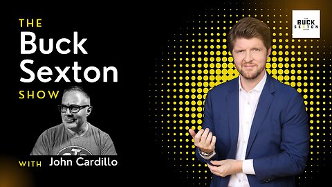 The Buck Sexton Show - John Cardillo