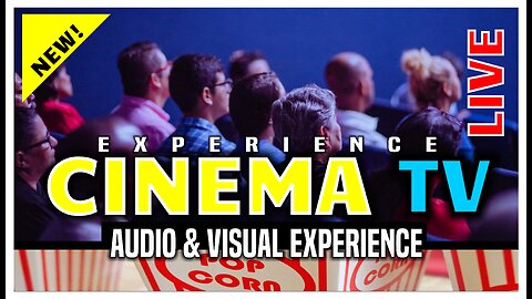 Cinema TV - Audio & Visual Experience | Live 24/7