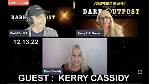 KERRY ON DARK OUTPOST 12.13.22. HOW THE WHITE HATS ARE SAVING OUR COUNTRY