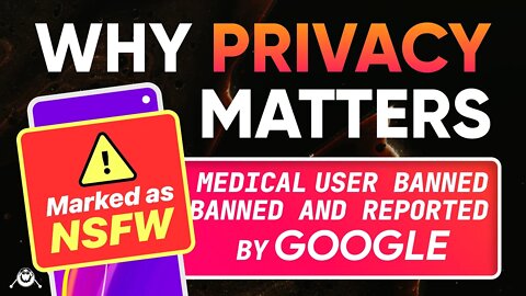 Google reports customer to police for pedo behavior over doctor photos: THIS is why privacy MATTERS!