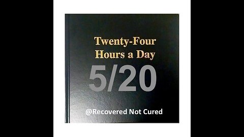 Twenty-Four Hours A Day Book Daily Reading – May 20 - A.A. - Serenity Prayer & Meditation
