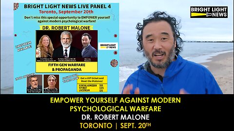 Empower Yourself Against Modern Psychological Warfare - Join Dr. Robert Malone | Toronto, 9/20