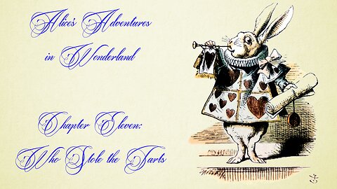 Alice's Adventures in Wonderland - Chapter 11, Who Stole the Tarts?