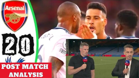 Crystal Palace vs Arsenal 0 -2 Post Match Analysis Jamie Carragher & Gary Neville EPL Highlights