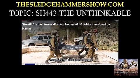 the SLEDGEHAMMER show SH443 THE UNTHINKABLE