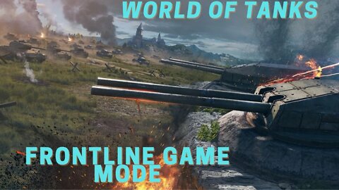 World of Tanks, Frontline game mode and some fun.