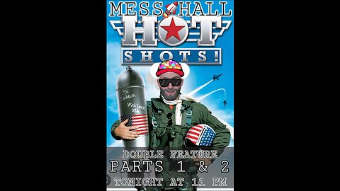 MESS HALL FRIDAY FREE TIME DOUBLE FEATURE