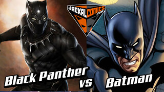 BATMAN vs BLACK PANTHER - Comic Book Battles: Who Would Win In A Fight?