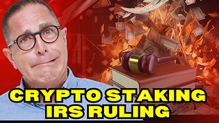 Crypto Staking : Everything You Need to Know About the Latest IRS Ruling 📜💰