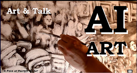 Art Talks: AI Art...Good or Bad?