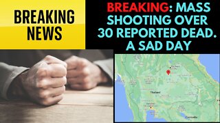 Mass Shooting at Daycare Center. Reported over 30 dead.