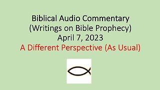 Biblical Audio Commentary – A Different Perspective (As Usual)