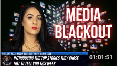 Media Blackout 10 News Stories They Chose Not to Tell You – Episode 20