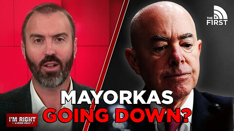 Is It Time To IMPEACH Sec. Mayorkas?