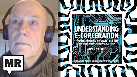 The Terrifying Growth Of 'E Carceration' | James Kilgore | TMR
