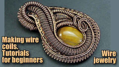 Making wire coils. Wire Wrapping – twisted coils tutorials for beginners. Coiling gizmo.