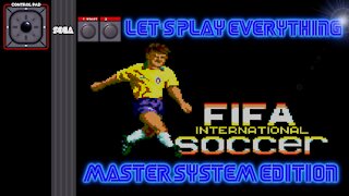 Let's Play Everything: FIFA International Soccer