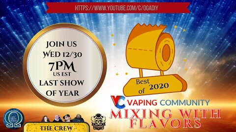 Mixing with Flavors: Best of 2020 #diyejuice #vapingcommunity