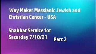 Parashat Matot – Masei - Shabbat Service for 7.10.21 - Part 2