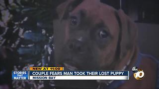 Couple fears man took their lost puppy