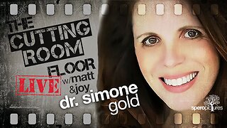 THE CUTTING ROOM FLOOR | Dr. Simone Gold