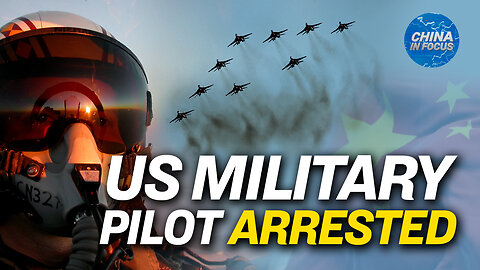 Former US Military Pilot Arrested in Australia | China In Focus