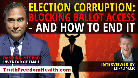 Dr.SHIVA LIVE™: Election Corruption: Blocking Ballot Access.