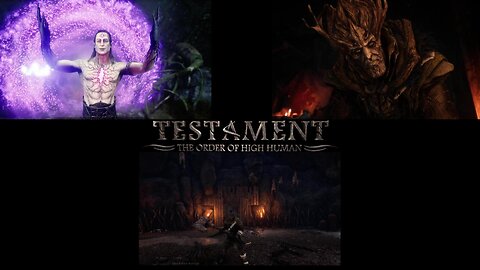TESTAMENT - THE ORDER OF HIGH HUMAN | GAMEPLAY DEMO