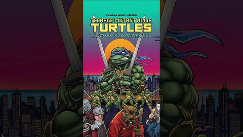 Teenage Mutant Ninja Turtles & Other Strangeness Redux Edition | #tmnt