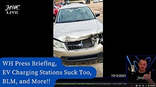 WH Press Briefing, EV Charging Stations Suck Too, BLM, and More!!