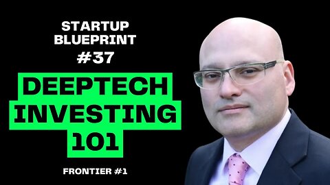 E37: Gus Badran - DeepTech, Innovation, CleanTech & Climate Investing (Frontier #1)