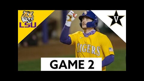 LSU vs #21 Vanderbilt Highlights (Game 2) | 2022 College Baseball Highlights