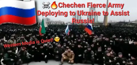☠️🔥Chechen Fierce Army Deploying to Ukraine to Assist Russia!