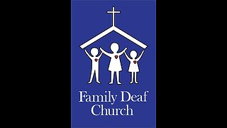 Family Deaf Church "Children of God"