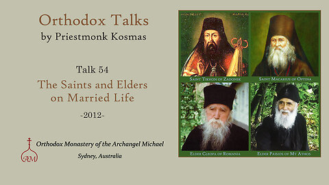 Talk 54: The Saints and Elders on Married Life