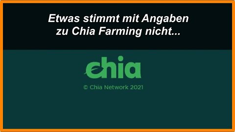 Etwas stimmt mit Angaben über Chia Farming nicht