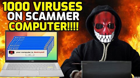 DESTROYING SCAMMER'S COMPUTER WITH 1,000 VIRUSES!
