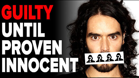 Russell Brand - Guilty Until Proven Innocent