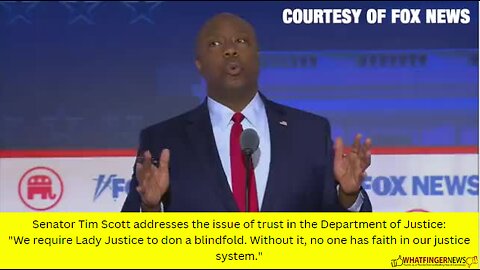 Senator Tim Scott addresses the issue of trust in the Department of Justice