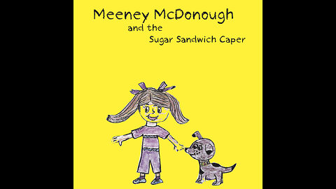 Meeney McDonough and the Sugar Sandwich Caper