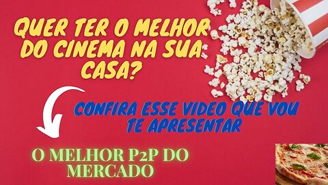 P2P-TTVBOX TENHA O MELHOR DO CINEMA DIRETO NA SUA TV QUALIDADE E DIVERSÃO