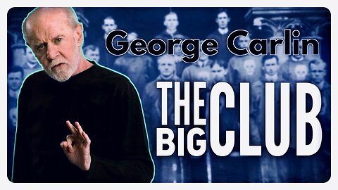 George Carlin: The Big Club Documentary