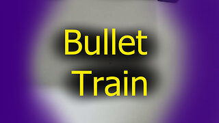 Bullet Train