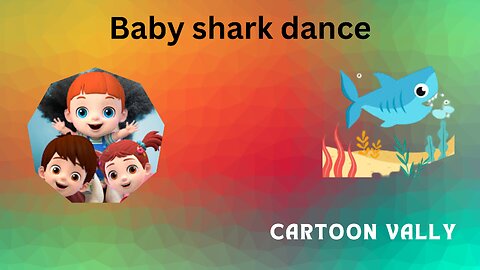 Cartoon baby shark dance/Rhaym shark doo doo / dance on entertainment/ word or enjoyment/domi kids