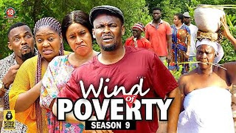 WIND OF POVERTY (SEASON 9){TRENDING NEW NIGERIA MOVIE}-2023 LATEST NIGERIAN NOLLYWOOD MOVIE