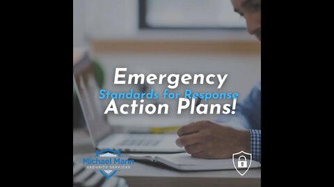 Emergency Action Plans And Standards For Response - Michael Mann Security Services - MMSS