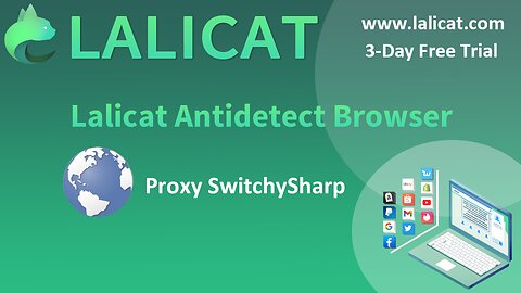 Proxy SwitchySharp Chrome Extension Settings on Lalicat Virtual Browser