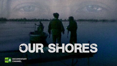 Our Shores | RT Documentary