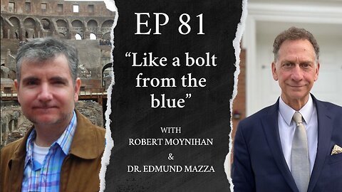 “Like a bolt from the blue” - live stream with Dr. Edmund Mazza