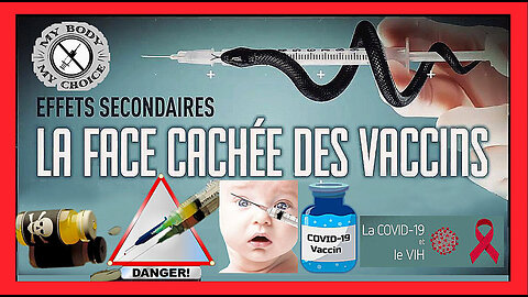 La Face cachée des Vaccins ARNm anti-Covid ... (Hd 720)